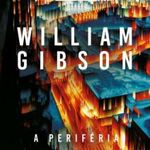 William Gibson: A periféria fotó