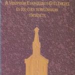 A veszprémi evangélikus gyülekezet és 200 éves templomának története fotó