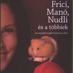 Magyar Eszter: Frici, Manó, Nudli és a többiek - Az aranyhörcsögök titokzatos élete (*95) fotó