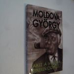 Moldova György: Akit a mázsa fenéken csókolt... (*47) fotó