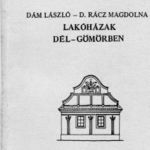 Dám László-D.Rácz Magdolna: Lakóházak Dél-Gömörben fotó
