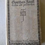 Goethe: Faust ( Erster und zweiter Teil) c. német nyelvű antik könyve eladó! fotó
