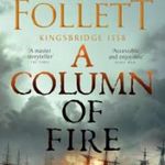 A Column of Fire (The Kingsbridge Novels Series, B fotó