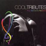 Cool Tributes: Pop Standards Revisited (2CD-BOX) fotó
