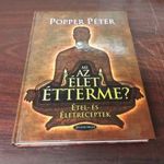 Popper Péter - Mi az élet étterme? (Étel és életreceptek) fotó