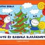 Bartos Erika - Bogyó és Babóca karácsonya fotó