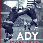 Ady stoplisban - Klasszikus magyar írók a futballr fotó