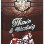 Hírnév & Dicsőség - Harley-Davidson - Legenda Motorkerékpár Moci Motoros Motorozás fotó