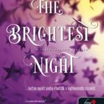 Jennifer L. Armentrout: The Brightest Night - A legfényesebb éjszaka - Originek 3. fotó
