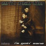 Eric Martin (ex-Mr. Big énekes) - I'm Goin' Sane - CD fotó