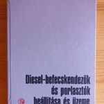 Dr. Flamisch Ottó – Diesel-befecskendezők és porlasztók beállítása és üzeme fotó