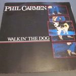 Phil Carmen - Walkin' the dog LP fotó