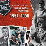 MAGYAR KATONAI EGYENRUHÁK 1957-1990 fotó