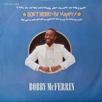 JAZZ Bobby McFerrin - Don't Worry, Be Happy (12" Vinyl Maxi Single) fotó