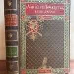 1892 Belházy Jenő Szécsi Zsigmond Illés Nándor : A vadászati ismeretek kézikönyve (*47) fotó