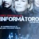 AZ INFORMÁTOROK Billy Bob Thornton Kim Basinger Winona Ryder Mickey Rourke DVD fotó