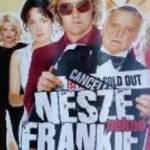 NESZE NEKED FRANKIE Dennis Hopper, Melanie Griffith, DVD fotó