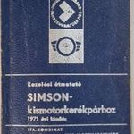 SIMSON KISMOTORKERÉKPÁROKHOZ KEZELÉSI ÚTMUTATÓ - IFA-KOMBINAT, ÁBRA, KAPCS RAJZ1971 !!! fotó