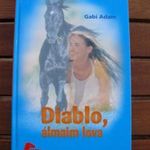 Gabi Adam - Diablo, álmaim lova fotó