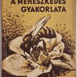 A MÉHÉSZKEDÉS GYAKORLATA - CICATRICIS GÉZA, GONDOLAT, 1960 !!! fotó