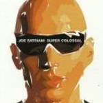 JOE SATRIANI - SUPER COLOSSAL (2006) BONTATLAN!!! fotó