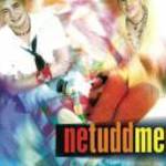 NETUDDMEG - NETUDDMEG (2000) SONY MUSIC fotó