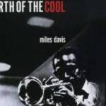 MILES DAVIS - BIRTH OF THE COOL (2001) BONTATLAN!!! fotó