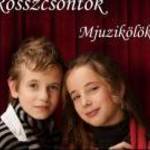 ROSSZCSONTOK - MJUZIKÖLÖK (2008) fotó