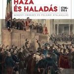 Haza és haladás - Nemzeti ébredés és polgári átala fotó