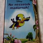 AKCIÓ!!! Disney mesekönyv: Ne nézzetek madárnak! fotó