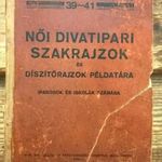 NŐI DIVATIPARI SZAKRAJZOK ÉS DÍSZÍTŐRAJZOK - Iparosok és iskolák számára fotó