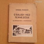 Orbán Ferenc Családi ház tervezése 1931 / építőipari, építés, építési fotó