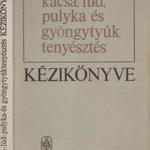 Dr. Bögre, Dr. Kakuk, Dr. Horváth: Kacsa, lúd, pulyka és gyöngytyúk tenyésztés kézikönyve fotó