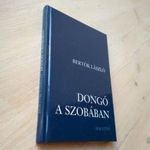 Bertók László: Dongó a szobában (dedikált) fotó