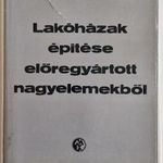 LAKÓHÁZAK ÉPÍTÉSE ELŐREGYÁRTOTT NAGYELEMEKBŐL, PANELHÁZAK - LEWICKI BOHDAN, MŰSZAKI, 1965 !!! fotó