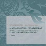 Magyarország - Frontország. Iratok a magyar-délszl fotó