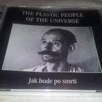 The Plastic People Of The Universe: Jak Bude Po Smrti fotó