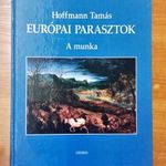 Hoffmann Tamás: Európai parasztok. A munka. fotó