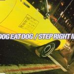 Dog Eat Dog - Step Right In CDs fotó