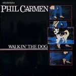 SYNTH-POP Phil Carmen - Walkin' The Dog (12" Vinyl LP) fotó