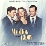 ELMER BERNSTEIN - MAD DOG AND GLORY - CD - FILMZENE fotó