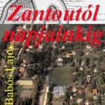 dr. Babós Lajos - Zantoutól napjainkig fotó