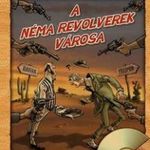 Rejtő-hangoskönyvek - A néma revolverek városa - R fotó