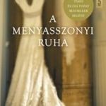 A menyasszonyi ruha - Négy menyasszony. Egy ruha. fotó