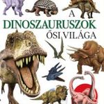 A dinoszauruszok ősi világa fotó