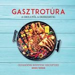 Gasztrotúra - A grilltől a desszertig fotó