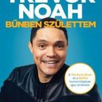 Trevor Noah - Bűnben születtem fotó