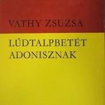 Vathy Zsuzsa: Lúdtalpbetét Adonisznak fotó