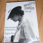 Metropolis 1999/nyár - Fotó és film tematika - Pszichoanalízis és Filmelmélet Forgács Péter fotó