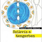 Baksa-Soós Attila: Szikvíz a tengerben (2013) fotó